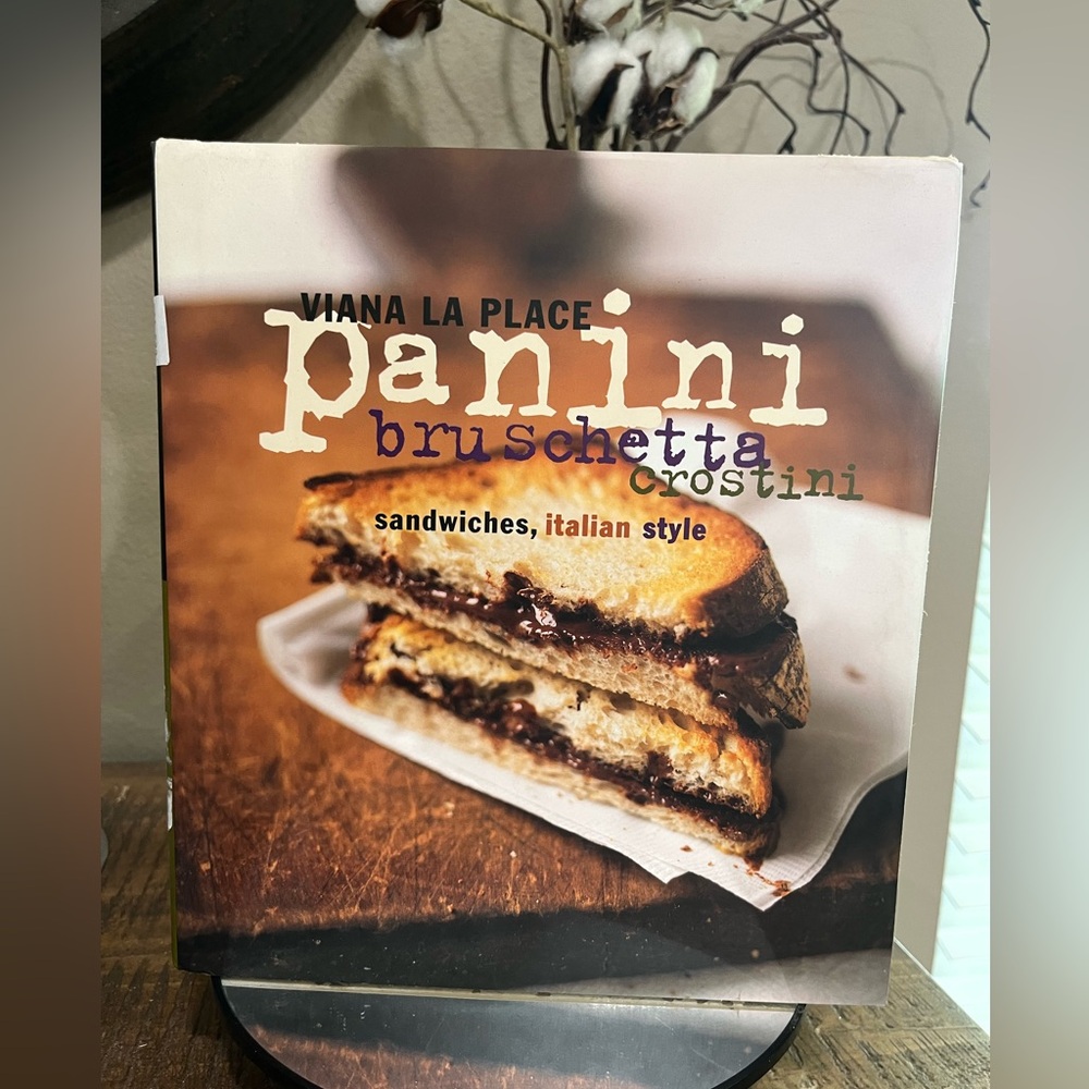 Viana La Place Panini Bruschetta Crostini sandwiches Italian Style Cookbook
